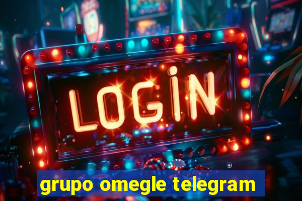 grupo omegle telegram